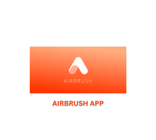 AirBrush App- Style Your Photos With the Apps Unique Effects