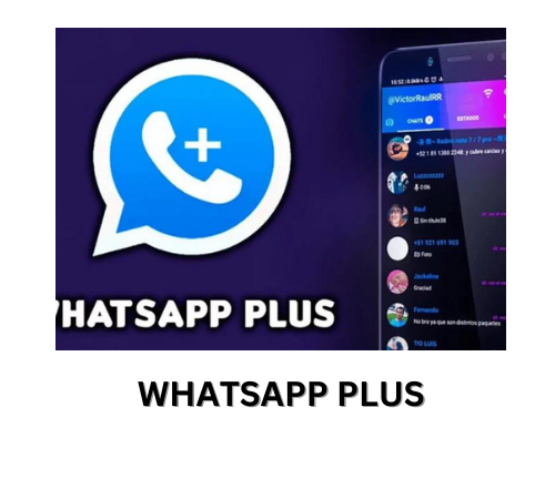 WhatsApp Plus- Great Way To Enhance Your Messaging Experience